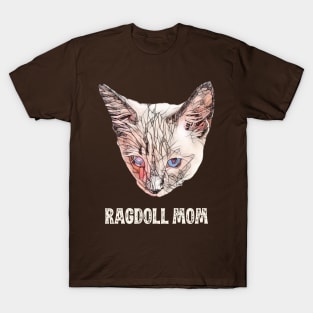 Ragdoll Mom - Ragdoll Cat Mom Design T-Shirt